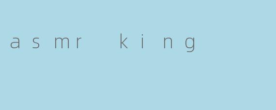 asmr king